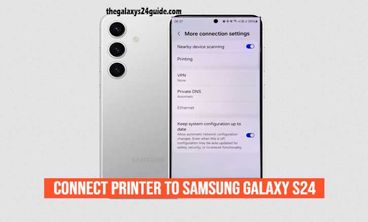 how to connect printer to samsung galaxy s24