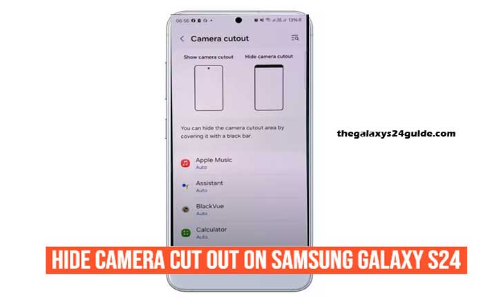 how to hide camera cut out on samsung galaxy s24