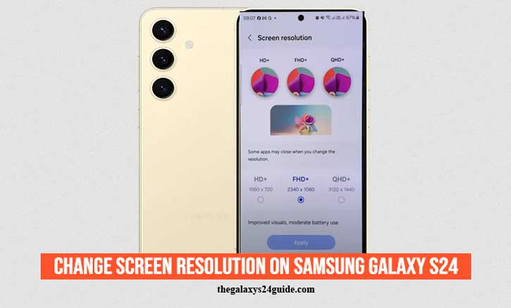 how to change screen resolution on samsung galaxy s24
