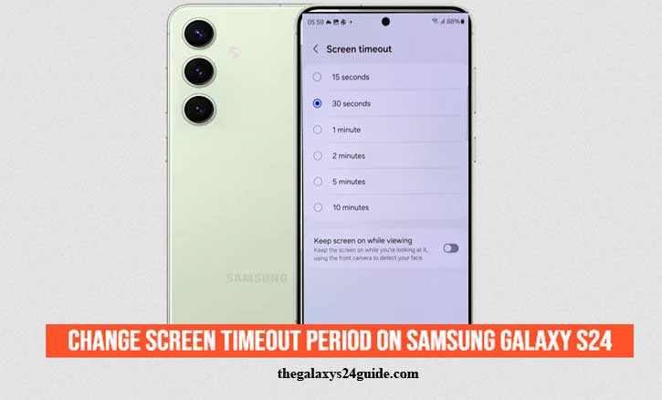 how to change screen timeout period on samsung galaxy s24