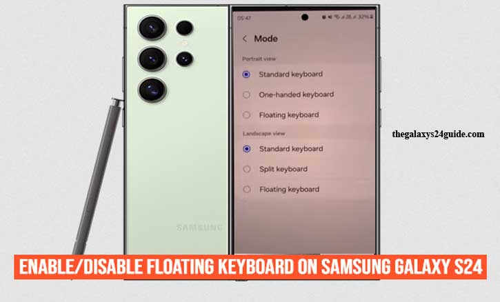 how to enable/disable floating keyboard on samsung galaxy s24