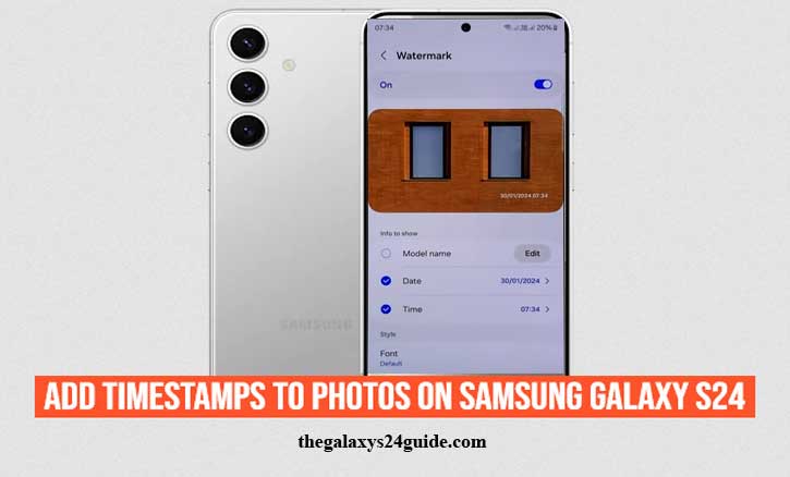 how to add timestamps to photos on samsung galaxy s24