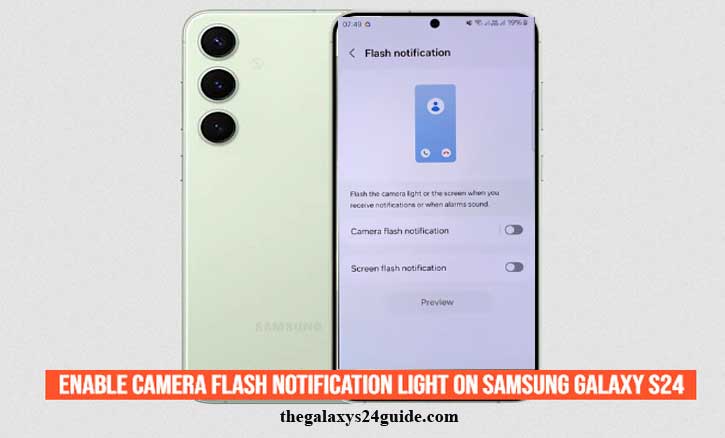 how to enable camera flash notification light on samsung galaxy s24