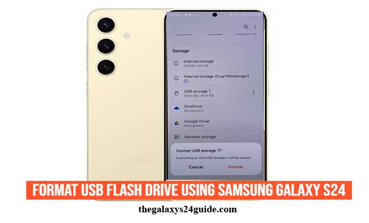 how to format usb flash drive using samsung galaxy s24