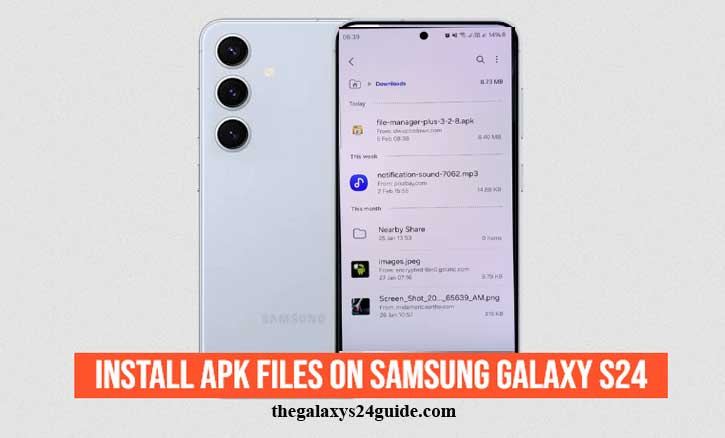 how to install apk files on Samsung Galaxy S24