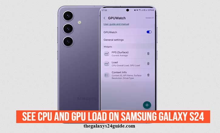 how to see cpu and gpu load on samsung galaxy s24