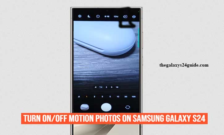 how to turn on/off motion photos on samsung galaxy s24