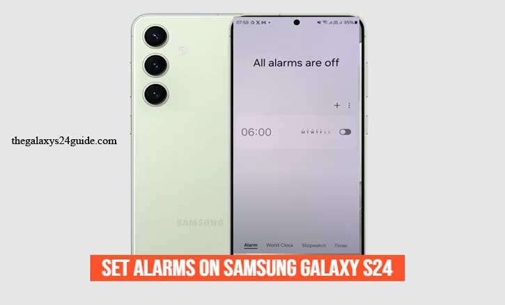 how to set alarms on Samsung Galaxy S24