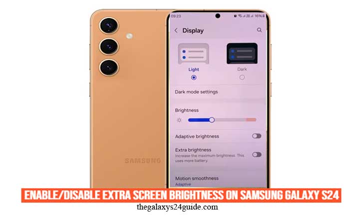 how to enable/disable extra screen brightness on Samsung Galaxy S24
