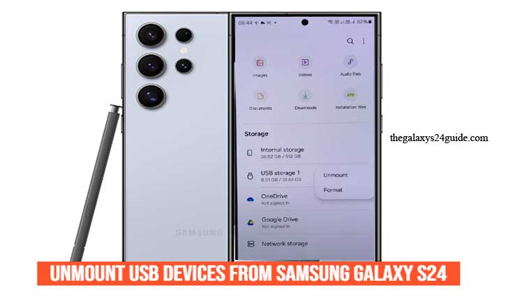 how to unmount USB devices from Samsung Galaxy S24