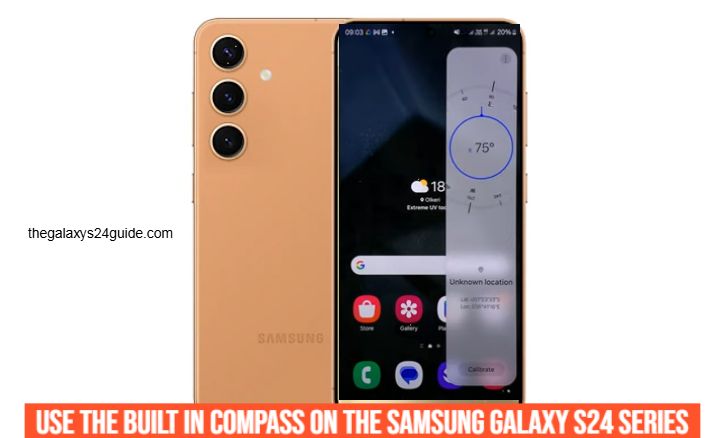 how to use the built in compass on the samsung galaxy s24