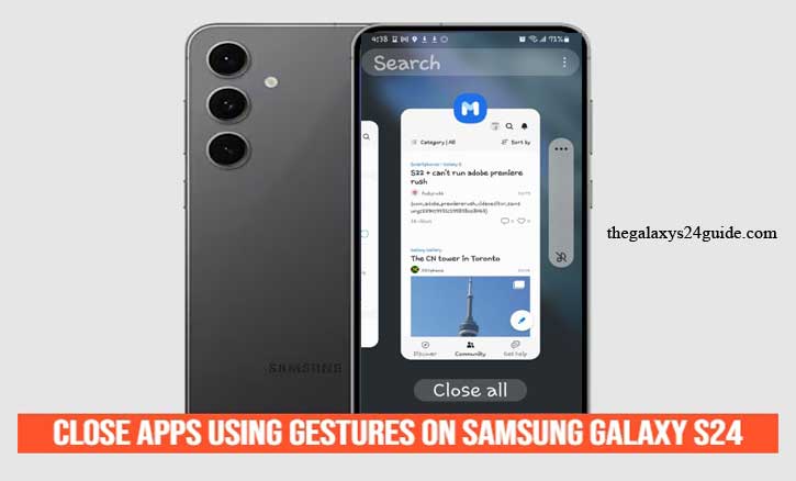 how to close apps using gestures on samsung galaxy s24