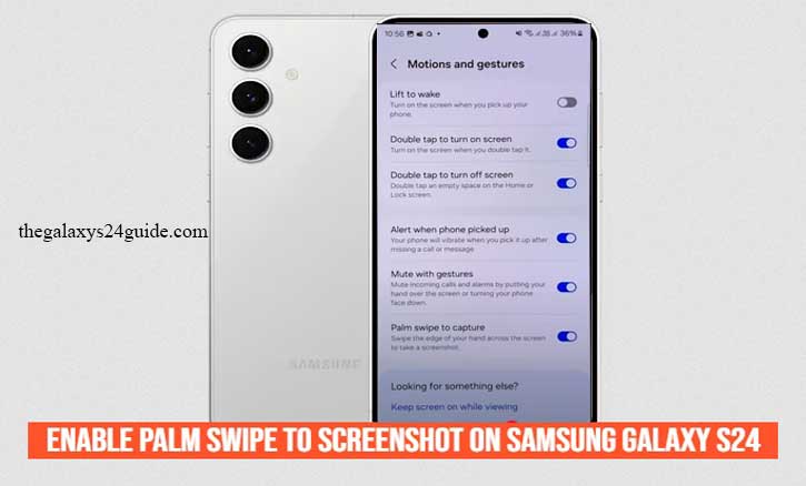 how to enable palm swipe to screenshot on samsung galaxy s24