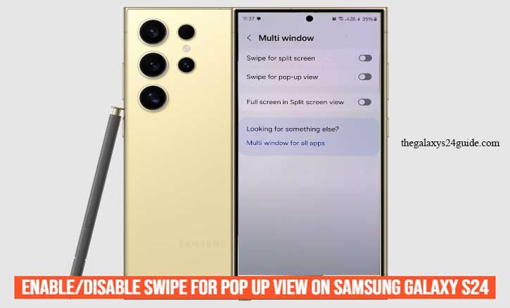 how to enable/disable swipe for pop up view on samsung galaxy s24