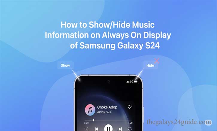 how to show/hide music information on always on display of samsung galaxy s24