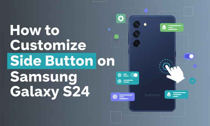 how to customize side button on samsung galaxy s24